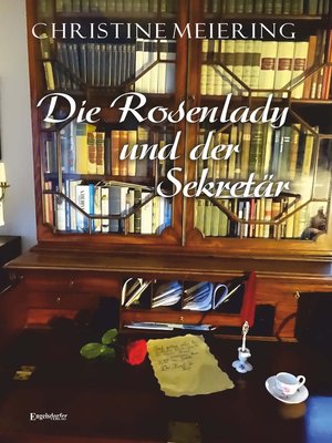 cover image of Die Rosenlady und der Sekretär